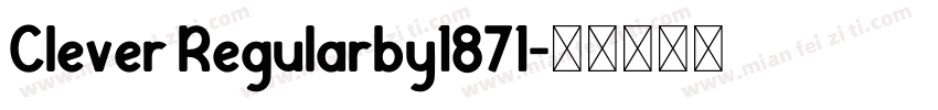 Clever Regularby1871字体转换